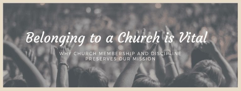 Why is Church Membership Important?